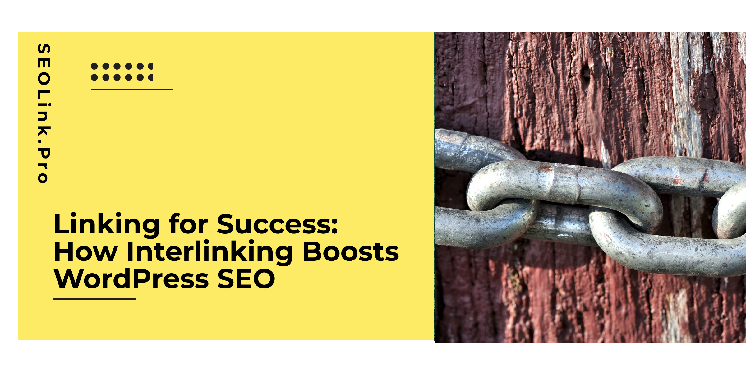 Linking for Success: How Interlinking Boosts WordPress SEO